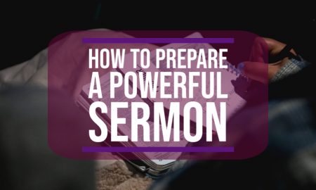 how to prepare a powerful sermon