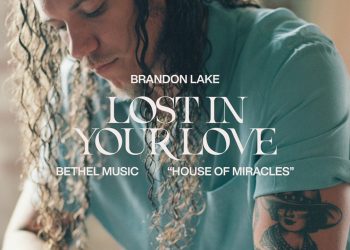 Lost In Your Love Brandon Lake Lyrics