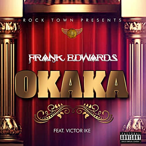 Frank Edwards Okaka Victor Ike
