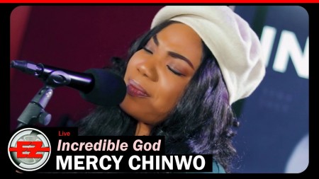 mercy chinwo incredible god