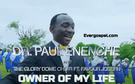 Owner Of My Life Dr Paul Enenche Glory Dome Choir Ft Favour Joseph
