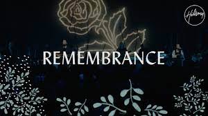 Hillsong Worship Remembrance Mp3 Lyrics Video