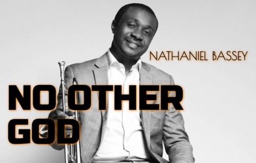 Nathaniel Bassey No Other God