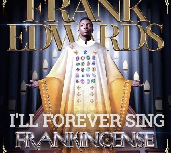 Frank Edwards Ill Forever Sing