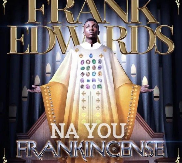 Frank Edwards Na You