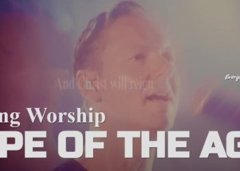 Hillsong Worship Hope Of The Ages