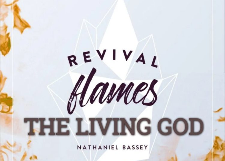 Nathaniel Bassey The Living God