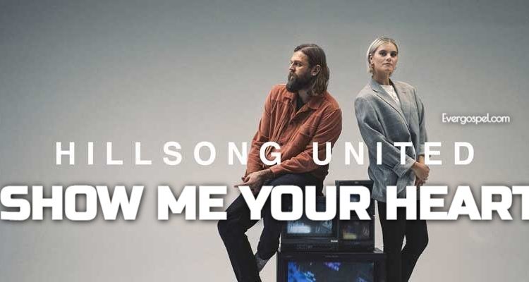 Hillsong UNITED Show Me Your Heart