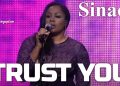 Sinach Trust You
