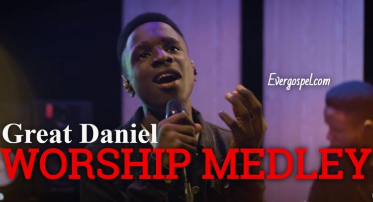 Great Daniel Worship Medley