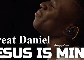 Great Daniel Jesus Is Mine