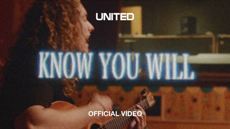 Hillsong UNITED Know You Will