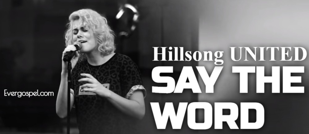 Hillsong UNITED Say The Word