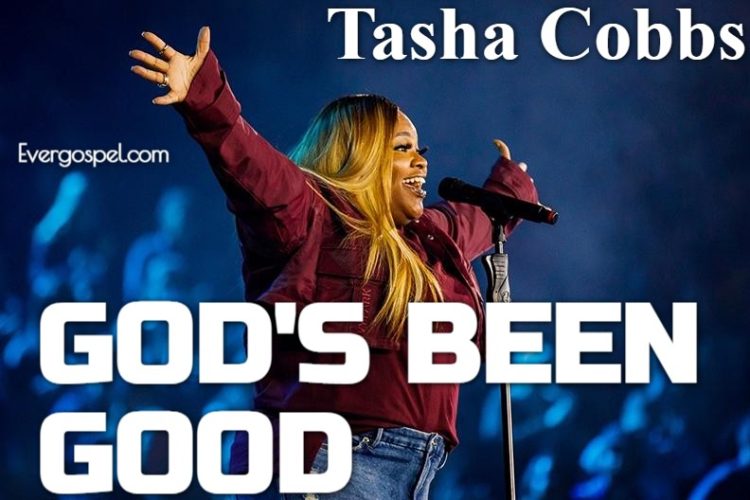 Tasha Cobbs Leonard Gods Been Good