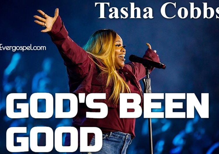 Tasha Cobbs Leonard Gods Been Good