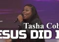 Tasha Cobbs Leonard Jesus Did It