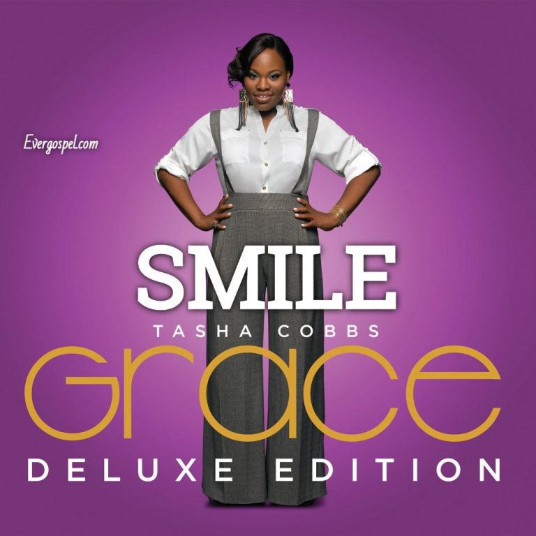 DOWNLOAD: Tasha Cobbs Leonard - Smile [Mp3 & Lyrics] | Ever Gospel