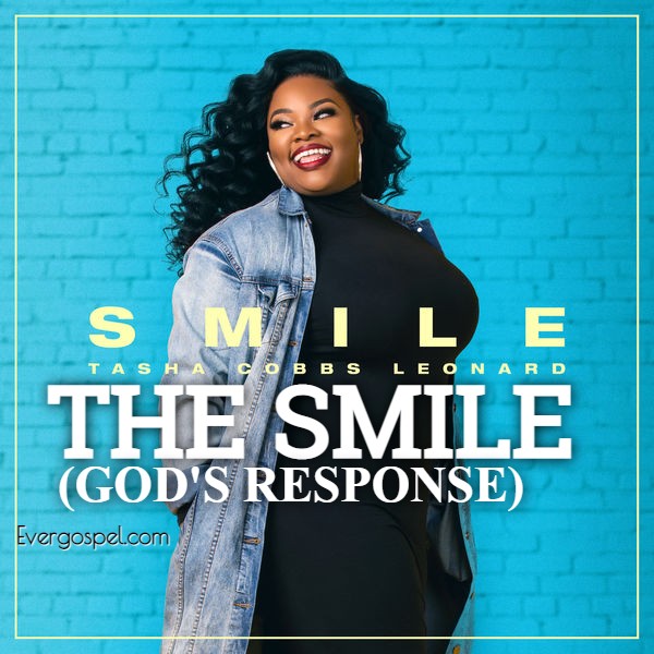 Tasha Cobbs Leonard The Smile Gods Response
