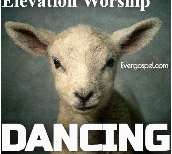 Elevation Worship Dancing
