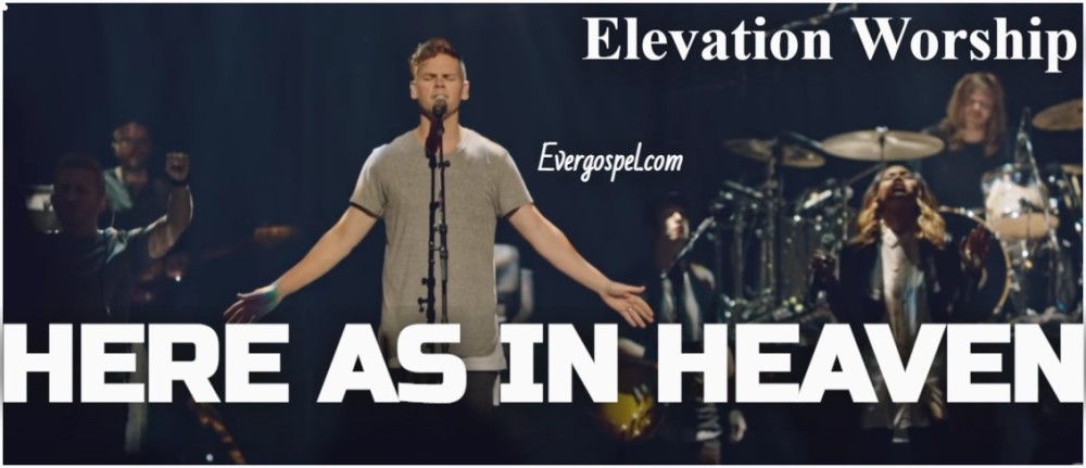 Elevation Worship Here As In Heaven