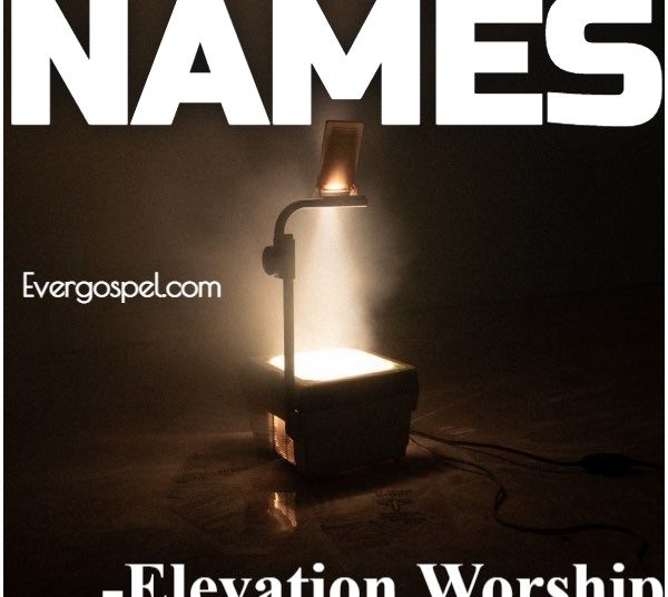 Elevation Worship Maverick City Music Names 1