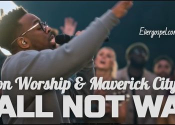 Elevation Worship Maverick City Shall Not Want