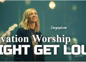 Elevation Worship Might Get Loud