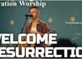 Elevation Worship Welcome Resurrection