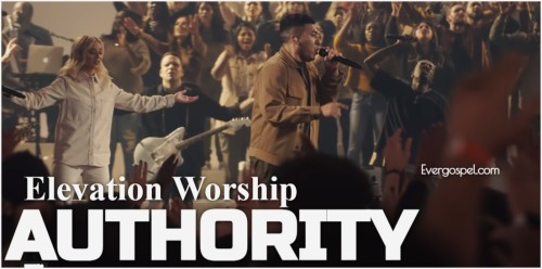 Elevation Worship Authority Mp3 Lyrics