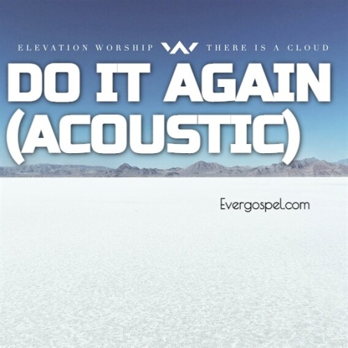 Elevation Worship Do it Again Acoustic