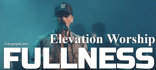 Elevation Worship Fullness
