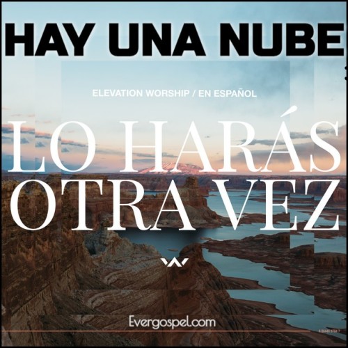 Elevation Worship Hay Una Nube There Is A Cloud