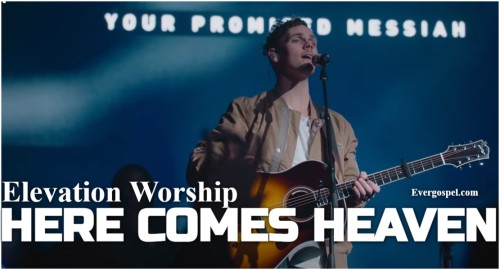 Elevation Worship Here Comes Heaven