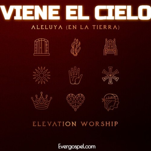 Elevation Worship Viene El Cielo Here Comes Heaven